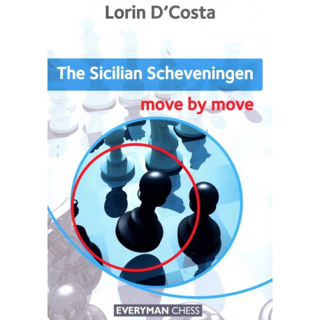 D'COSTA - The Sicilian Scheveningen move by move