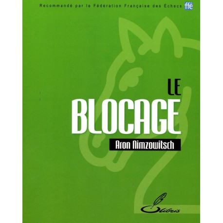 NIMZOWITSCH - Le blocage