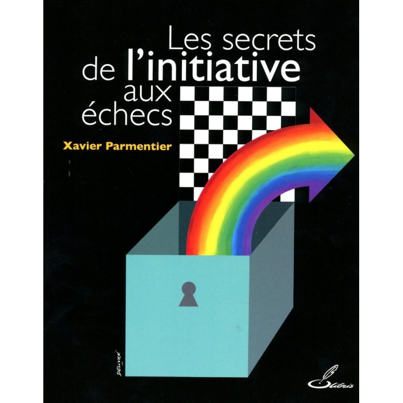 PARMENTIER - Les secrets de l'initiative aux échecs