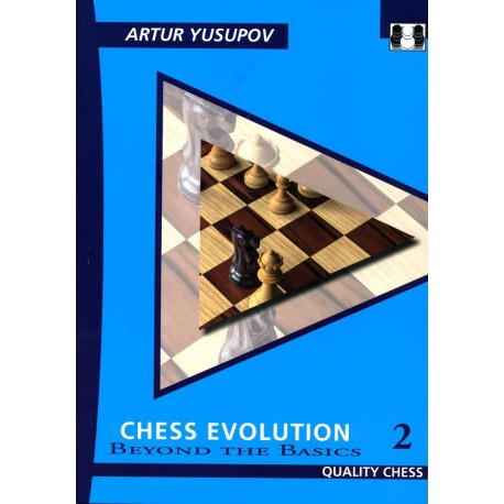 YUSUPOV - Chess Evolution Beyond the Basics vol.2