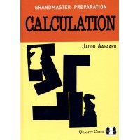 AAGAARD - Grandmaster Preparation : Calculation (hardcover)