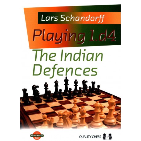 SCHANDORFF - Playing 1.d4, The Indian Defences (Hard Cover)