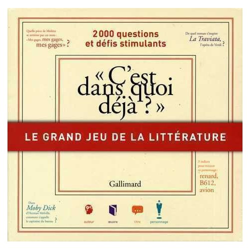 Le grand jeu de la littérature - C'est dans quoi déjà ?