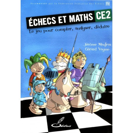 MAUFRAS, VAYSSE - Échecs et Mat CE2