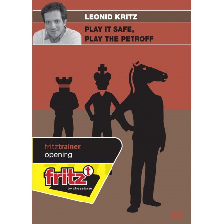 KRITZ - Play it safe, play the Petroff DVD
