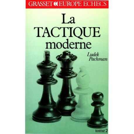 PACHMAN - La Tactique moderne Tome 2