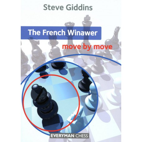 GIDDINS - The French Winawer Move by Move