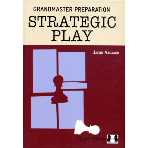 AAGAARD - Grandmaster Preparation Strategic Play