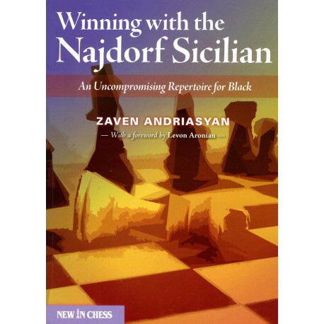 ANDRIASYAN - Winning with the Najdorf Sicilian