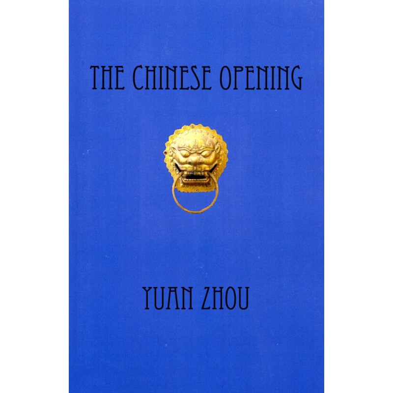 YUAN ZHOU - The Chinese Opening