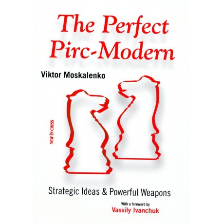 MOSKALENKO - The Perfect Pirc-Modern - Nouvelle édition