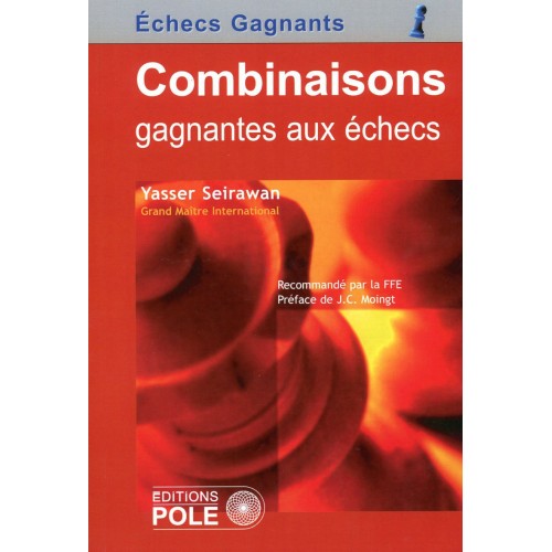 SEIRAWAN - Combinaisons gagnantes aux échecs