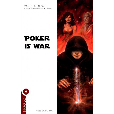LE DREAU - Poker is War