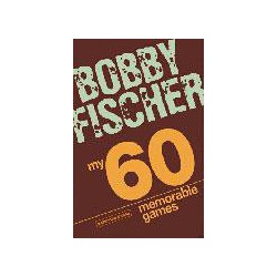FISCHER - My 60 Memorable Games