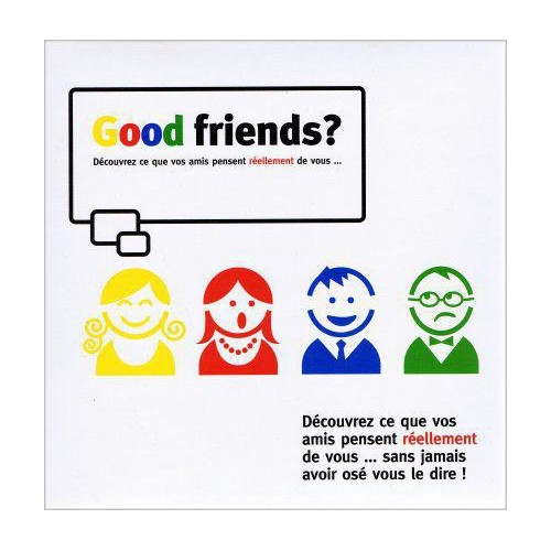 Good Friends ?