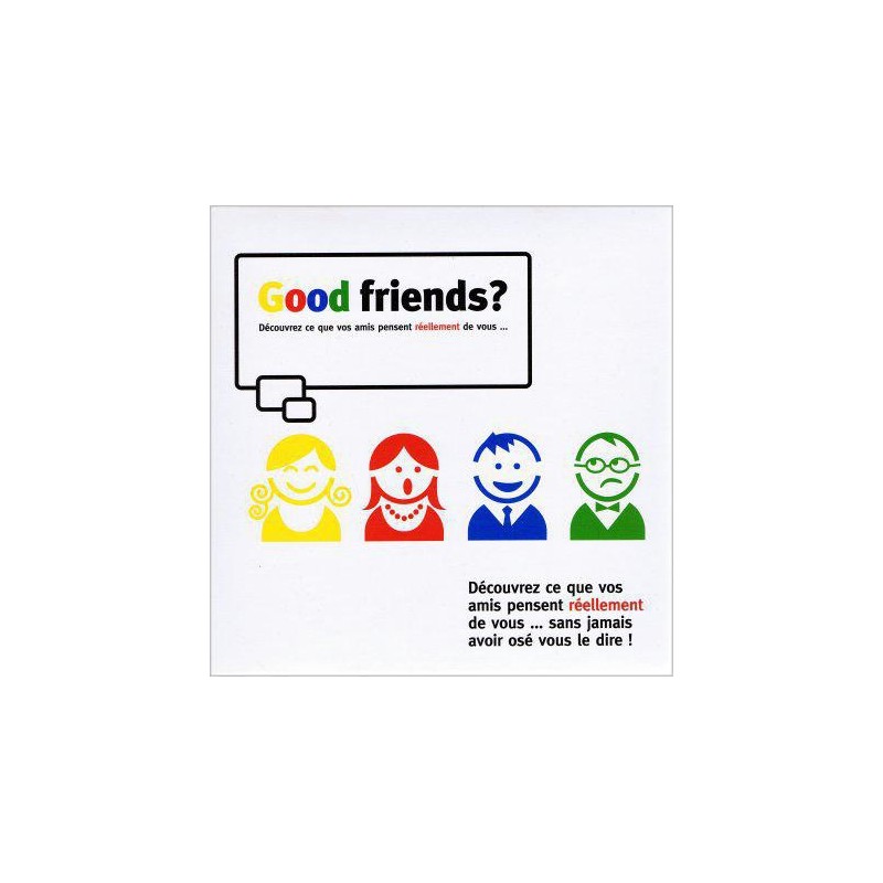 Good Friends ?