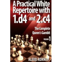 KORNEV - A Practical White Repertoire with 1.d4 and 2.c4