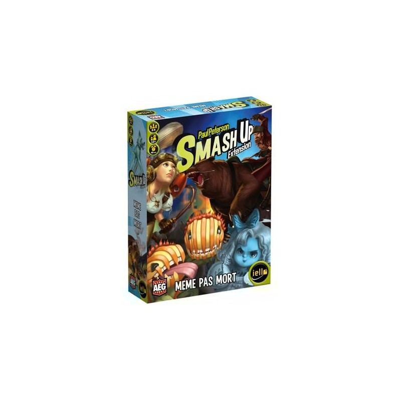 Smash up : Même pas mort