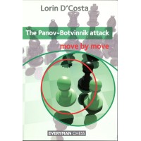 D'Costa - The Panov-Botvinnik attack Move by move