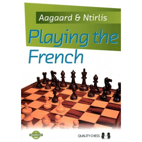 AAGAARD & NTIRLIS - Playing the French (Hard Cover)