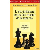 KASPAROV - L'Est Indienne entre les mains de Kasparov