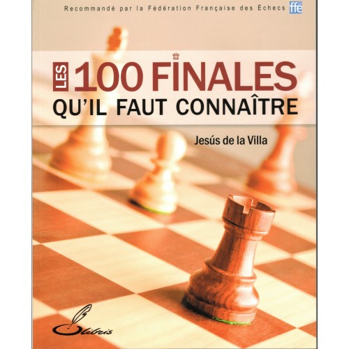 De la Villa - 100 finales qu'il faut connaître