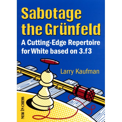 Sabotage the Grünfeld - Kaufman