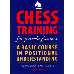 Srokovski, Chess Training for Post-beginners