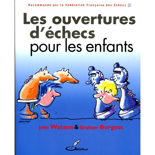 Les ouvertures d'échecs pour les enfants