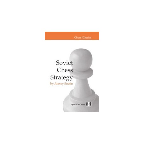 SUETIN - Soviet Chess Strategy (Hard cover)