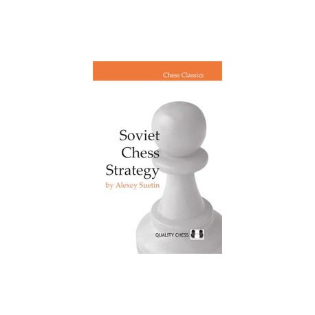 SUETIN - Soviet Chess Strategy (Hard cover)