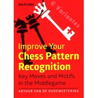 Van de Oudeweetering - Improve your chess Pattern Recognition