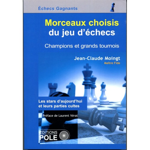 Moingt - Morceaux choisi du jeu d'échecs