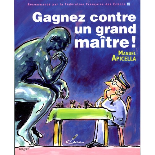 Apicella- Gagnez contre un grand maître!