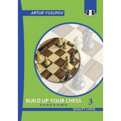 YUSUPOV - Build up your chess vol. 3 (Hard cover)