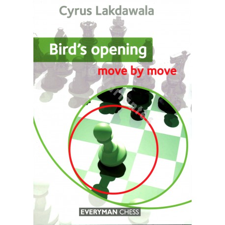 Lakdawala - Bird's opening move by move