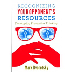 Dvoretsky - Recognizing Your Opponents Resources