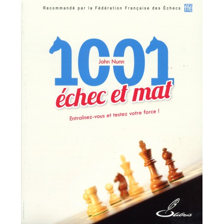 Nunn - 1001 échecs et mat