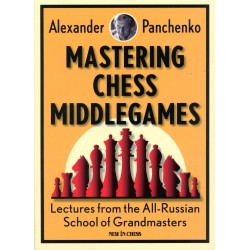 Panchenko - Mastering Chess Middlegames