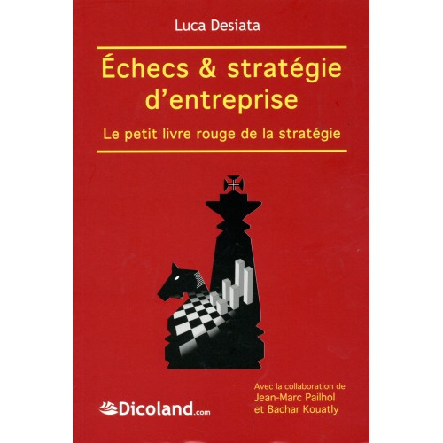 Desiata - Echecs & stratégie d'entreprise