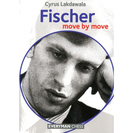 Lakdawala - Fischer move by move
