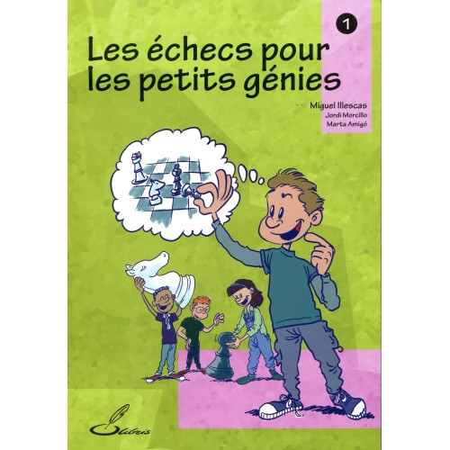 Les Echecs pour les petits génies