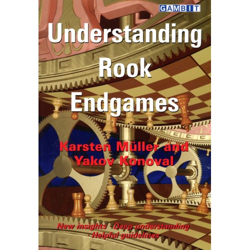 Müller - Understanding Rook Endgames