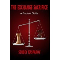 Kasparov - The Exchange Sacrifice