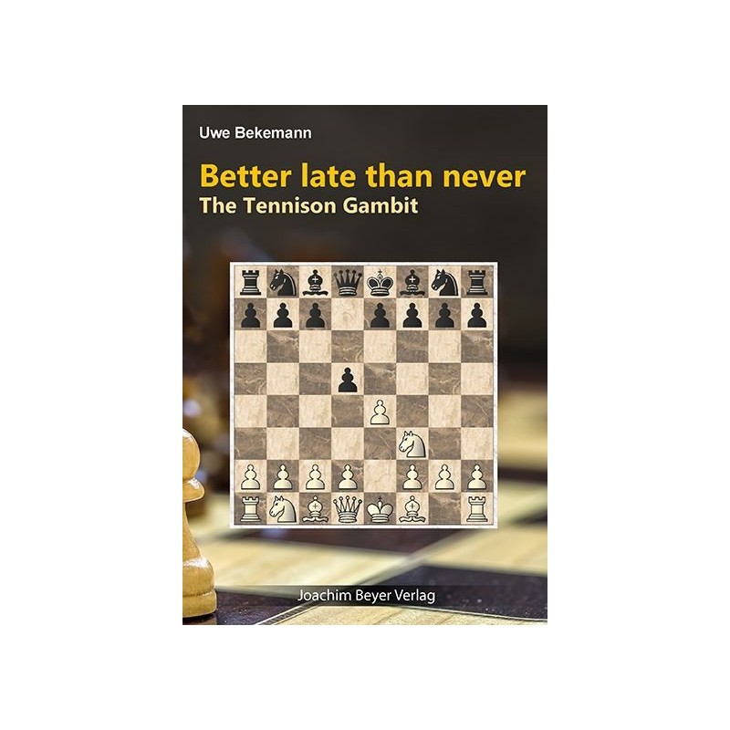 Bekemann - Better late then never - The Tennison Gambit