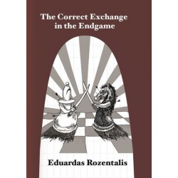 Rozentalis - The Correct Exchange in the Endgame