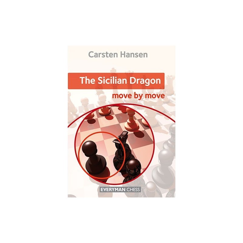 Hansen - The Sicilian Dragon: Move by Move