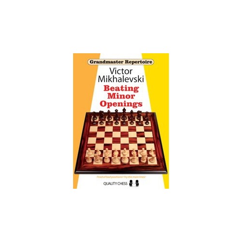 Victor Mikhalevski - Beating Minor Openings - Hard Cover