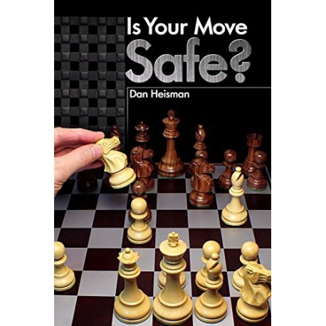 Is your move safe? - Dan Heisman