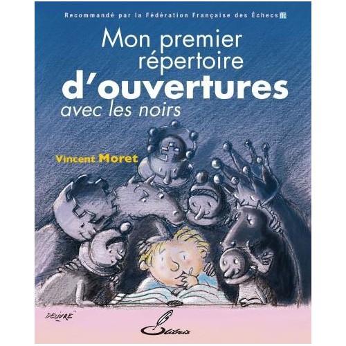 Moret - Mon premier répertoire d'ouvertures avec les noirs (tome II)